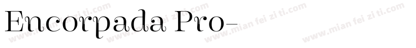 Encorpada Pro字体转换